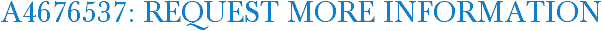 A4676537: Request More Information