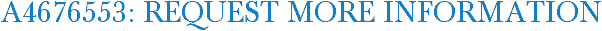A4676553: Request More Information