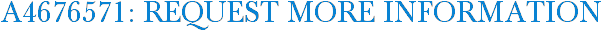 A4676571: Request More Information