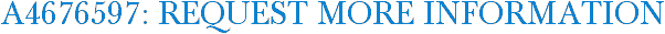 A4676597: Request More Information
