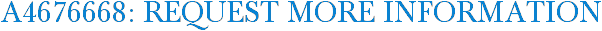 A4676668: Request More Information