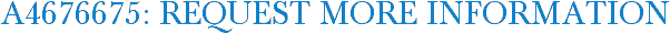 A4676675: Request More Information