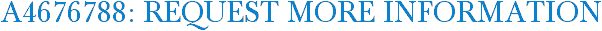 A4676788: Request More Information