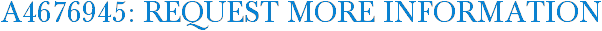 A4676945: Request More Information