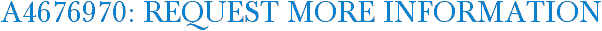 A4676970: Request More Information
