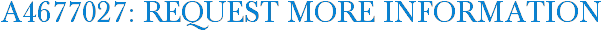 A4677027: Request More Information