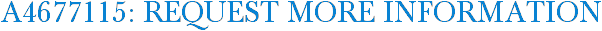 A4677115: Request More Information