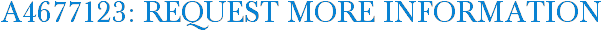A4677123: Request More Information