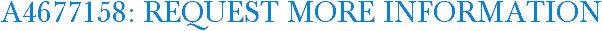 A4677158: Request More Information
