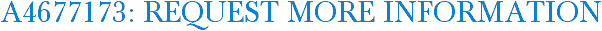 A4677173: Request More Information