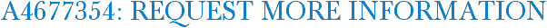 A4677354: Request More Information