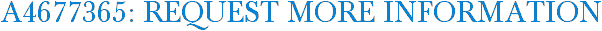 A4677365: Request More Information