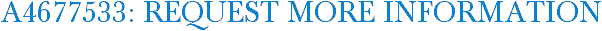 A4677533: Request More Information