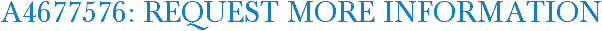 A4677576: Request More Information