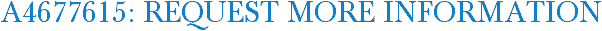 A4677615: Request More Information