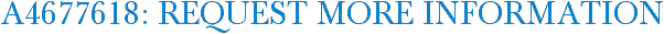 A4677618: Request More Information