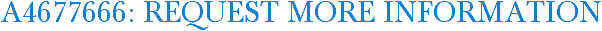 A4677666: Request More Information
