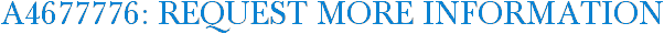 A4677776: Request More Information