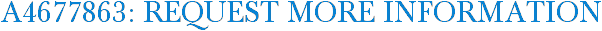 A4677863: Request More Information