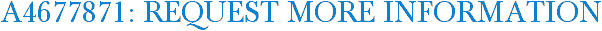 A4677871: Request More Information