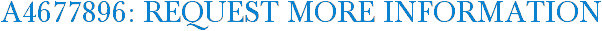 A4677896: Request More Information