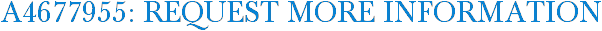 A4677955: Request More Information