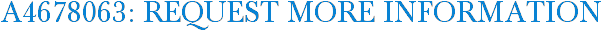 A4678063: Request More Information