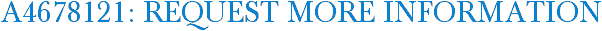 A4678121: Request More Information