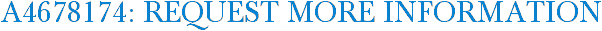 A4678174: Request More Information