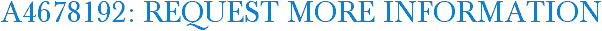 A4678192: Request More Information