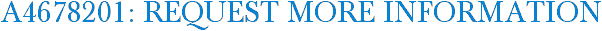 A4678201: Request More Information