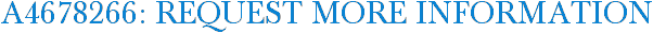 A4678266: Request More Information