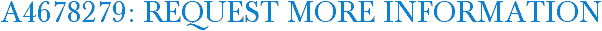 A4678279: Request More Information