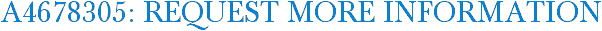 A4678305: Request More Information