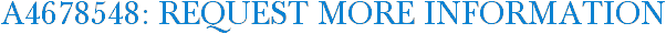 A4678548: Request More Information