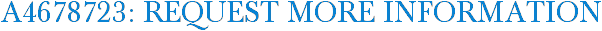 A4678723: Request More Information