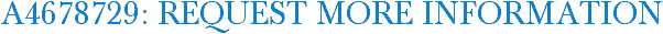 A4678729: Request More Information