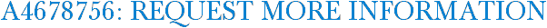 A4678756: Request More Information