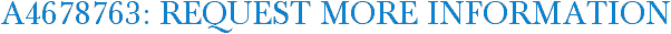 A4678763: Request More Information
