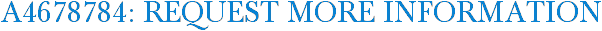 A4678784: Request More Information