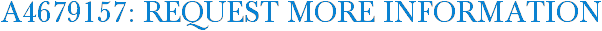 A4679157: Request More Information
