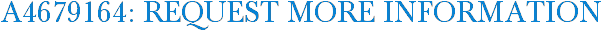 A4679164: Request More Information