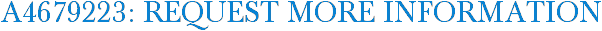 A4679223: Request More Information