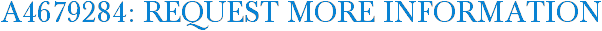 A4679284: Request More Information