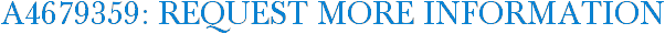 A4679359: Request More Information