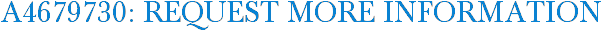 A4679730: Request More Information