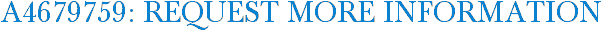 A4679759: Request More Information