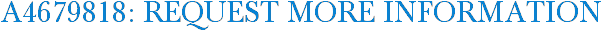 A4679818: Request More Information