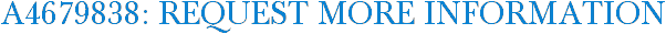 A4679838: Request More Information