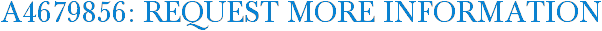 A4679856: Request More Information